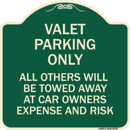 SIGNMISSION Valet Parking Only All Others Towed Heavy-Gauge Aluminum Architectural Sign, 18" x 18", G-1818-22757 A-DES-G-1818-22757